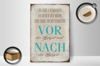 Holzschild Spruch 20x30cm es gibt 2 Perioden der Hochzeit