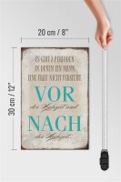 Holzschild Spruch 20x30cm es gibt 2 Perioden der Hochzeit