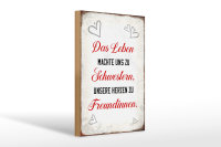 Holzschild Spruch 20x30cm Leben machte uns zu Schwestern