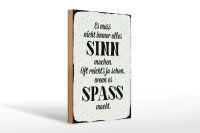 Holzschild Spruch 20x30cm es muss nicht immer alles Sinn