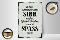 Holzschild Spruch 20x30cm es muss nicht immer alles Sinn
