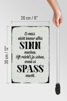 Holzschild Spruch 20x30cm es muss nicht immer alles Sinn