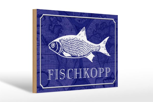 Holzschild Spruch 30x20cm Fischkopp Fisch Schild