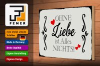 Holzschild Spruch 30x20cm ohne Liebe ist Alles nichts Herz
