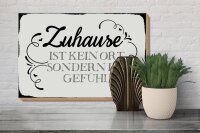 Holzschild Spruch 30x20cm Zuhause ist kein Ort sondern ein