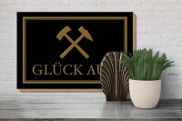 Holzschild Spruch 30x20cm Glück auf Hammer Bergbau