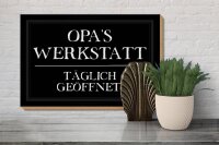 Holzschild Spruch 30x20cm Opas Werkstatt täglich geöffnet