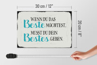 Holzschild Spruch 30x20cm wenn du das beste möchtest musst
