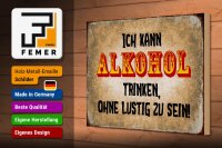 Holzschild Spruch 30x20cm kann Alkohol trinken ohne lustig
