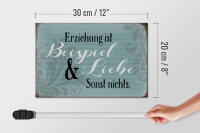 Holzschild Spruch 30x20cm Erziehung ist Beispiel und Liebe