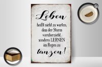 Holzschild Spruch 20x30cm Leben lernen im Regen zu tanzen