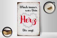 Holzschild Spruch 20x30cm mach immer was Dein Herz sagt