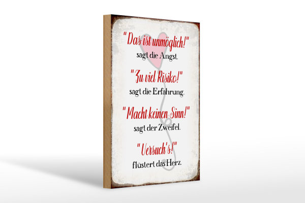 Holzschild Spruch 20x30cm Angst Erfahrung Zweifel Herz