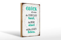 Holzschild Spruch 20x30cm Glück ist wenn Verstand tanzt