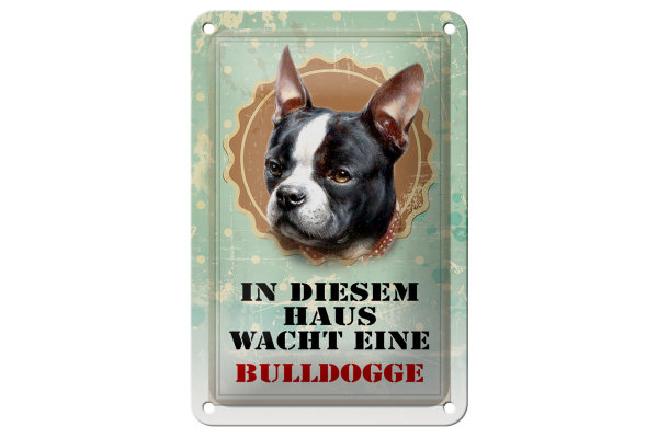 Blechschild Hund 12x18cm Haus wacht eine Bulldogge