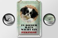 Blechschild Hund 12x18cm in diesem Haus wacht Pekinese