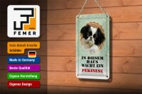 Blechschild Hund 12x18cm in diesem Haus wacht Pekinese