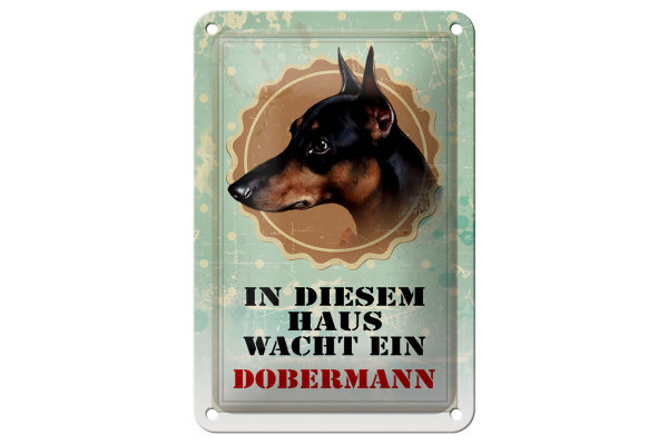 Blechschild Hund 12x18cm in diesem Haus wacht ein Dobermann