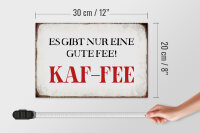 Holzschild Spruch 30x20cm nur eine gute Fee KAF-FEE Kaffee