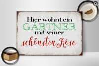 Holzschild Spruch 30x20cm hier Gärtner mit schönster Rose