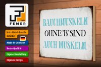 Holzschild Spruch 30x20cm Bauchmuskeln ohne B Schild