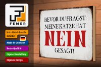 Holzschild Spruch 30x20cm meine Katze hat nein gesagt