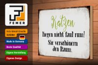 Holzschild Spruch 30x20cm Katzen liegen nicht faul rum