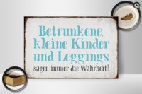 Holzschild Spruch 30x20cm Kinder Leggings sagen Wahrheit