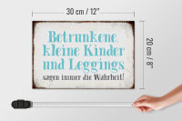 Holzschild Spruch 30x20cm Kinder Leggings sagen Wahrheit