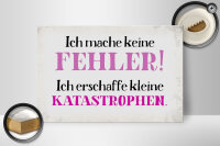 Holzschild Spruch 30x20cm ich mache keine Fehler Schild