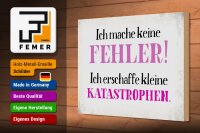 Holzschild Spruch 30x20cm ich mache keine Fehler Schild