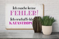 Holzschild Spruch 30x20cm ich mache keine Fehler Schild