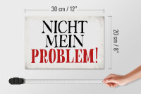 Holzschild Spruch 30x20cm nicht mein Problem Retro