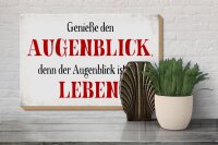 Holzschild Spruch 30x20cm genieße den Augenblick Leben