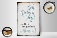 Holzschild Spruch 20x30cm geh deinen Weg genieße Moment
