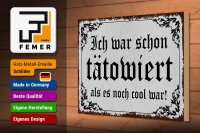 Holzschild Tattoo 30x20cm ich war schon tätowiert als