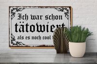 Holzschild Tattoo 30x20cm ich war schon tätowiert als