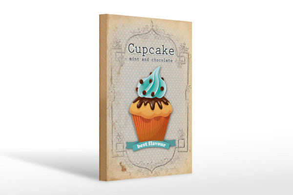 Holzschild Spruch 20x30cm Cupcake mint chocolate best
