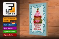 Holzschild Essen 20x30cm Cupcake you can´t be sad when