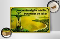 Holzschild Spruch 30x20cm im Himmel gibt’s kein Bier