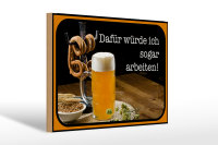 Holzschild Spruch 30x20cm Bier dafür würde ich...