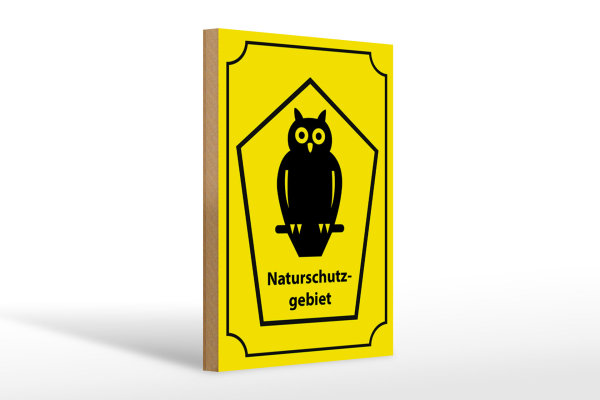 Holzschild Hinweis 20x30cm Naturschutzgebiet Eule