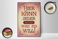 Holzschild Spruch 20x30cm kann jeder machen was will