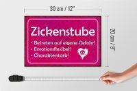 Holzschild Zickenstube 30x20cm Betreten eigene Gefahr