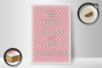 Holzschild Spruch 20x30cm Keep Calm and be yourself