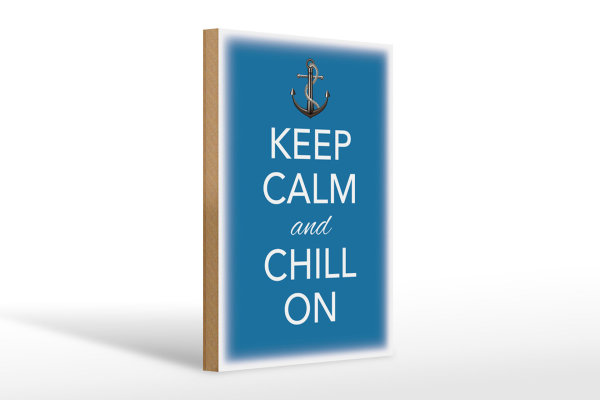 Holzschild Spruch 20x30cm Keep Calm and chill on