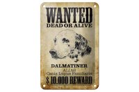 Blechschild Hund 12x18cm wanted dead Dalmatiner Schild