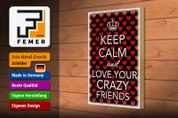 Holzschild Spruch 20x30cm Keep Calm and love crazy friends