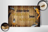 Holzschild Spruch 30x20cm Kerle brauchen keine Anleitung