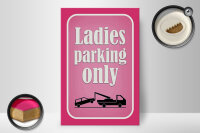 Holzschild Parken 20x30cm Ladies parking only rosa